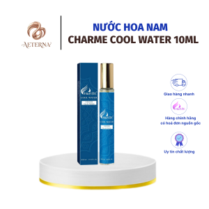 [AETERNA x CHARME PERFUME] Nước Hoa Nam Charme Cool Water 10ml Chính Hãng, Lưu Hương Dai