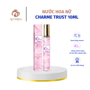 [AETERNA x CHARME PERFUME] Nước Hoa Nữ Charme Trust 10ml Chính Hãng, Lưu Hương Dai