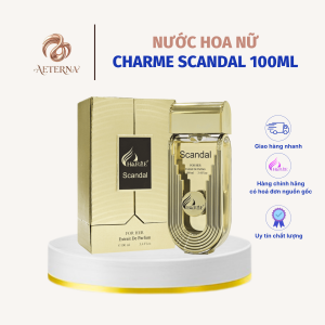[AETERNA x CHARME PERFUME] Nước Hoa Nữ Charme Scandal 100ml Chính Hãng, Lưu Hương Dai