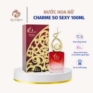 [AETERNA x CHARME PERFUME] Nước Hoa Nữ Charme So Sexy 100ml Chính Hãng, Lưu Hương Dai